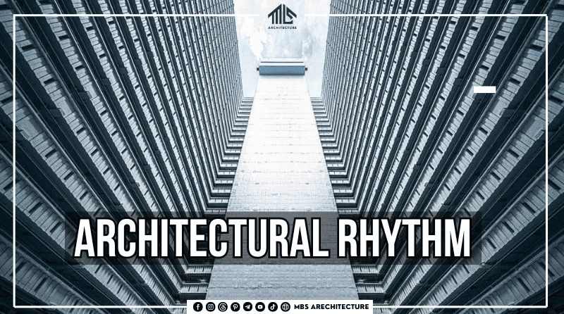 Architectural Rhythm: Symmetry & Repetition in Archways | MBS Architecture